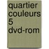 Quartier couleurs 5 dvd-rom