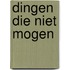 Dingen die niet mogen