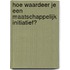 Hoe waardeer je een maatschappelijk initiatief?