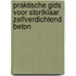 Praktische gids voor stortklaar zelfverdichtend beton