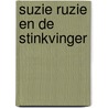 Suzie Ruzie en de stinkvinger door Jaap Robben