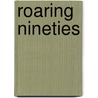 Roaring nineties door Jannah Loontjens