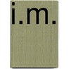 I.M. by Connie Palmen