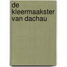 De kleermaakster van Dachau by Mary Chamberlain