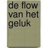 De flow van het geluk by Emma Seppala