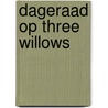 Dageraad op Three Willows by Nora Roberts