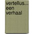 Vertellus... een verhaal