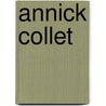 Annick Collet by Annick Collet