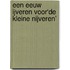 Een eeuw ijveren voor‘de kleine nijveren’