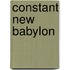 Constant New Babylon