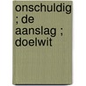 Onschuldig ; De aanslag ; Doelwit door David Baldacci
