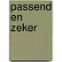 Passend en Zeker