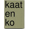 Kaat en Ko door Vivian den Hollander