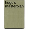 Hugo's masterplan by Sabine Zett