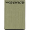 Vogelparadijs door Daisy Fletcher