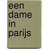 Een dame in Parijs by Alyson Richman