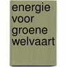 Energie voor groene welvaart door Stephan Slingerland