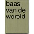 Baas van de wereld