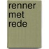 Renner met rede