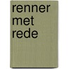 Renner met rede door Thomas Sijtsma