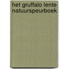 Het Gruffalo lente natuurspeurboek by Julia Donaldson