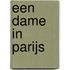 Een dame in Parijs