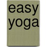 Easy Yoga door Kyra de Vreeze