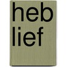 Heb lief door Lars van der Werf