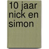 10 jaar Nick en Simon door Klaas Bond