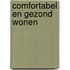 Comfortabel en gezond wonen