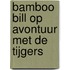 Bamboo Bill op Avontuur met de Tijgers