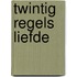 Twintig regels liefde
