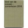 Kind van de oceaan - Zomerlezen 2016 by Tamara McKinley