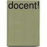 Docent! door Walter Geerts