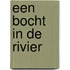 Een bocht in de rivier