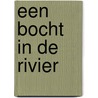 Een bocht in de rivier door V.S. Naipaul