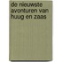 De nieuwste avonturen van Huug en Zaas