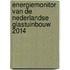 Energiemonitor van de Nederlandse glastuinbouw 2014
