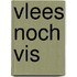 Vlees noch vis