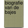 Biografie van de bajes door Gerlof Leistra