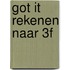 Got it Rekenen naar 3F