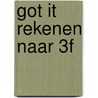 Got it Rekenen naar 3F by Nella Keemink
