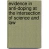Evidence in anti-doping at the intersection of science and law by Marjolaine Viret