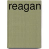 Reagan door H.W. Brands