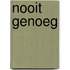 Nooit genoeg