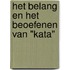 Het belang en het beoefenen van "Kata"