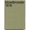 Bloedbroeder 1618 by John Brosens
