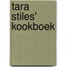Tara Stiles' Kookboek door Tara Stiles