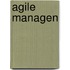 Agile managen
