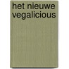 Het nieuwe Vegalicious door Alice Hart